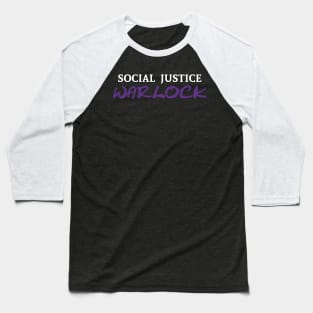 Social Justice Warlock Baseball T-Shirt